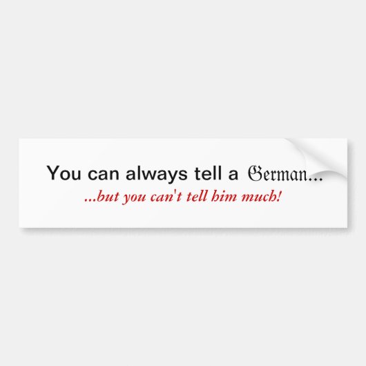 De Voiture Vous pouvez toujours dire un autocollant allemand (Devant)