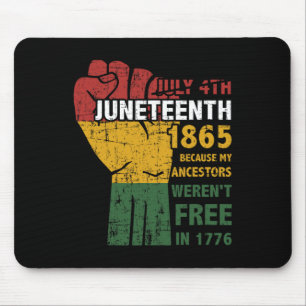 De voorouders waren niet vrij in 1865, 4 juli muismat