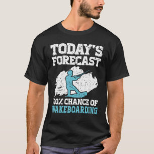 de voorspelling van vandaag van 100 kans op wakebo t-shirt