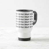 De Voyage Mean Stinks Mug (Devant droit)