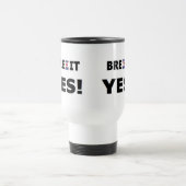 De Voyage Mug Brexit Oui (Centre)
