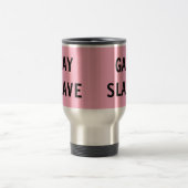 De Voyage Mug Gay Slave (Centre)