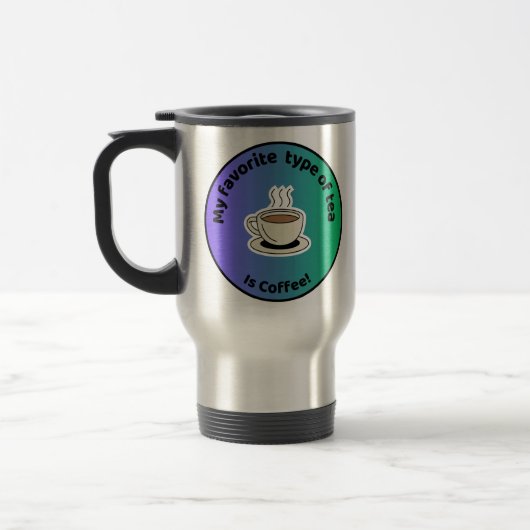 De Voyage Mug mon thé préféré est le café (Gauche)