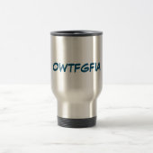 De Voyage OWTFGFIA Travel Mug (Centre)