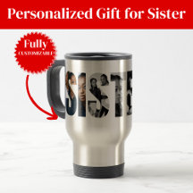 Sisters Photo Collage Travel Mug Gift