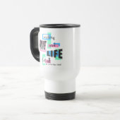 De Voyage Travel mug with a pro-life message. (Devant gauche)