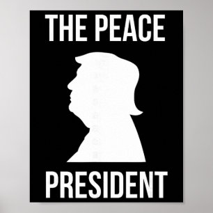 De vredespresident, Trump president van vrede Poster