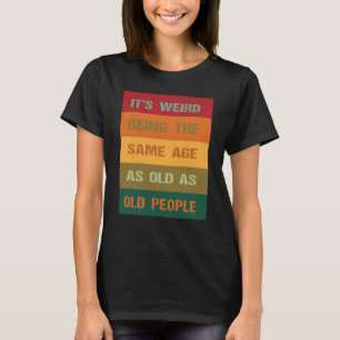 De vreemde leeftijd is gelijk aan die van de oude t-shirt