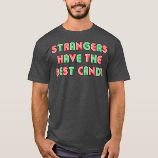 De vreemden hebben de beste tekst van de Neon stij T-shirt