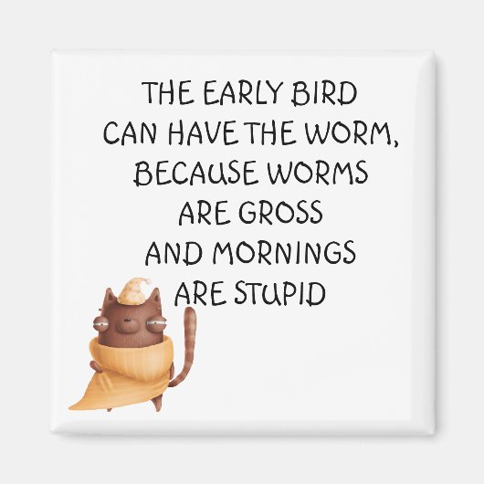 De vroege vogel kan het Worm Funny Gezegde Magnet  Magneet (Voorkant)