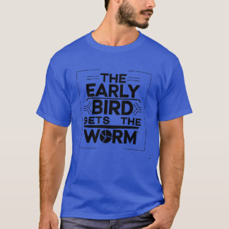 De vroege vogel krijgt de wormwijsheid grappig t-shirt