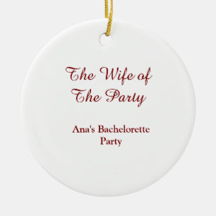 De vrouw van de party vrijgezellenfeest naam datum keramisch ornament