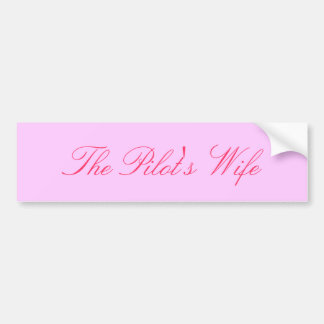 De vrouw van de piloot bumpersticker