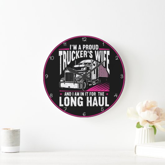 De vrouw van Proud Trucker, Long Haul Grote Klok (Huis)