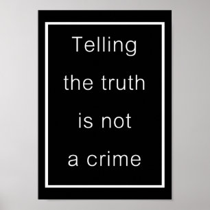 De waarheid vertellen is geen misdaad (zwart poste poster