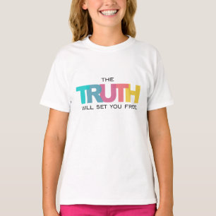 De waarheid zal je bevrijden t-shirt