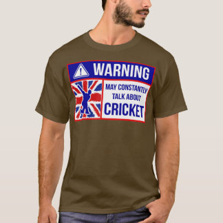 De waarschuwing kan constant over Cricket1 spreken T-shirt