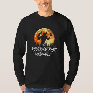 De Weerwolf Psychiater Weerwolf Halloween Psych T-shirt