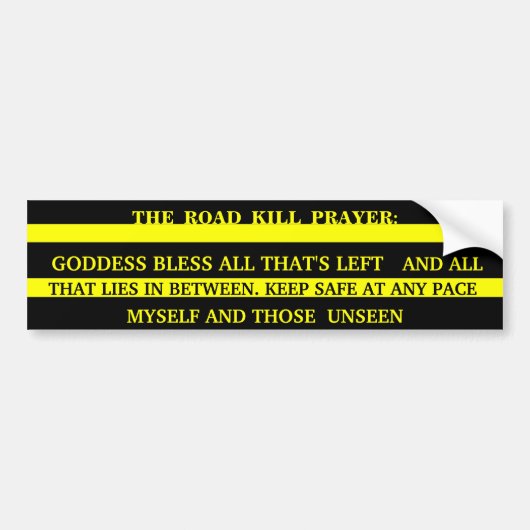 DE WEG KILL PRAYER BUMPERSTICKER (Voorkant)