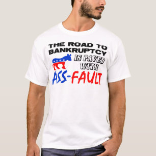 De weg naar het faillissement! t-shirt