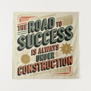 De Weg Naar Succes Is Altijd In Aanbouw Wandkleed