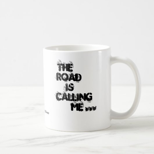 De weg roept me ... KoffieMok (Rechts)