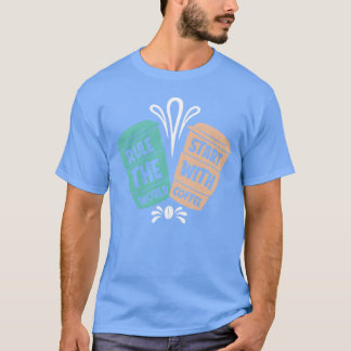De wereld begint met een Rulehe-koffiecadeau T-shirt