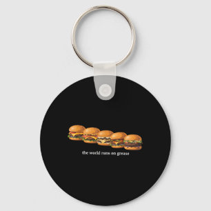 De Wereld Draait Op Smeerolie Grappige Burger Food Sleutelhanger