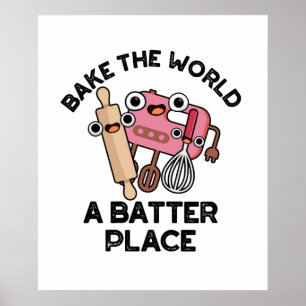 De wereld een slag om een grappige manier van bake poster
