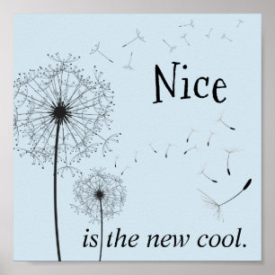 De wereld heeft een beetje Nice nodig (Poster) Poster