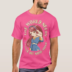 De wereld heeft meer anime nodig - Funny Japanime T-shirt