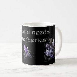 De wereld heeft meer faeries Mok nodig