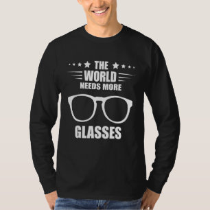 De Wereld Heeft Meer Oogheelkunde Bril Optiek Nodi T-shirt