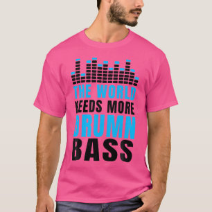 De wereld heeft meer trommels nodig. De wereld hee T-shirt