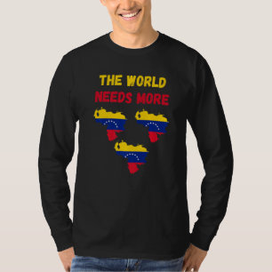 De wereld heeft meer Venezuela nodig Venezolaans T-shirt