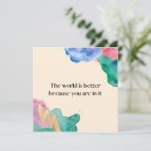 De wereld is beter omdat je er in zit (Staand voorkant)