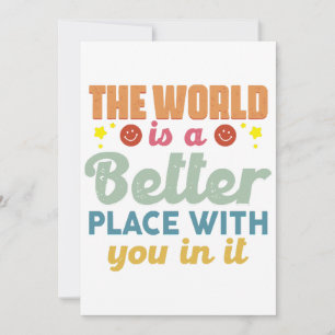 De wereld is een betere plek met jou erin kaart