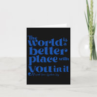 De wereld is een betere plek met jou in het naar b