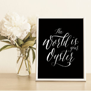 De wereld is jouw oester, handgeschreven typografi poster