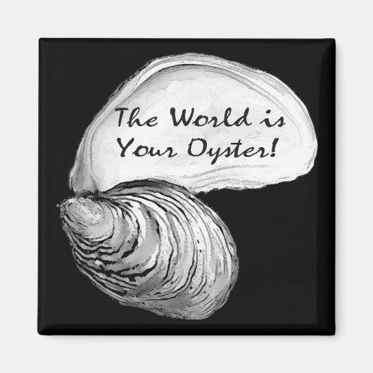 De wereld is jouw oester magneet (Voorkant)