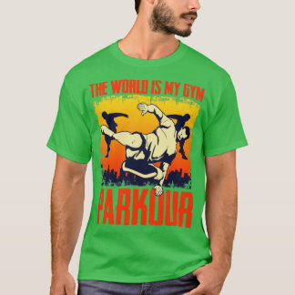 De wereld is mijn gym Freerunner Parkour T-shirt