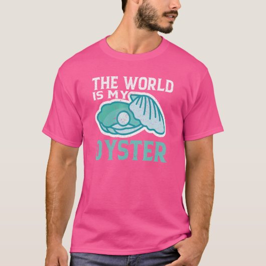 De wereld is mijn oester oesters t-shirt (Voorkant)