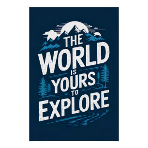 De wereld is van jou om te ontdekken perfect poster