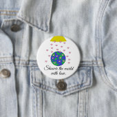 De wereld overstromen ronde button 7,6 cm (In situ)