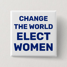 De wereld veranderen - Button kiezen voor vrouwen