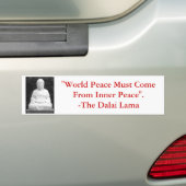 De wereldvrede moet uit de binnenvrede komen. bumpersticker (Op auto)
