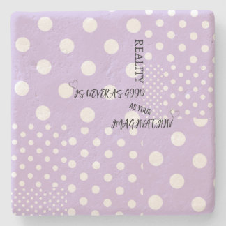 "De werkelijkheid is nooit zo goed..." Stenen Onde Onderzetter