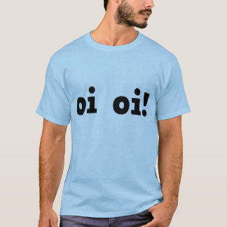 De wet - T-Shirt - Oi Oi Oi!