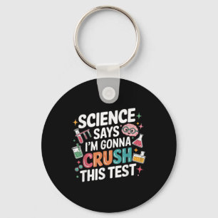 De wetenschap zegt dat ik deze test van de leraar  sleutelhanger