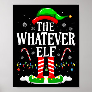 De Whatever Elf Kerstmis Grappige Matching Familie Poster